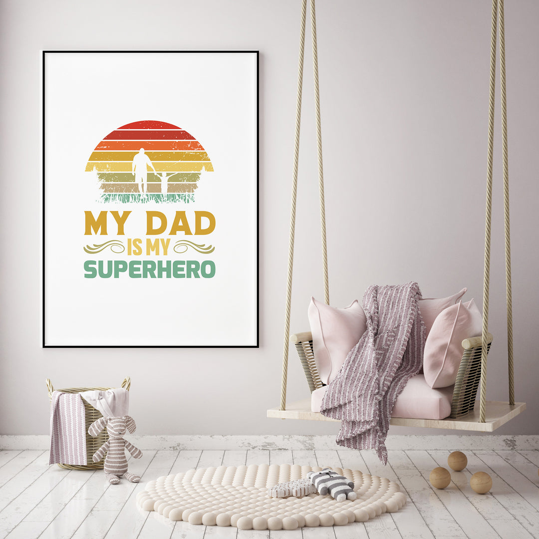 Plakat Mój Tata jest moim superbohaterem - biały