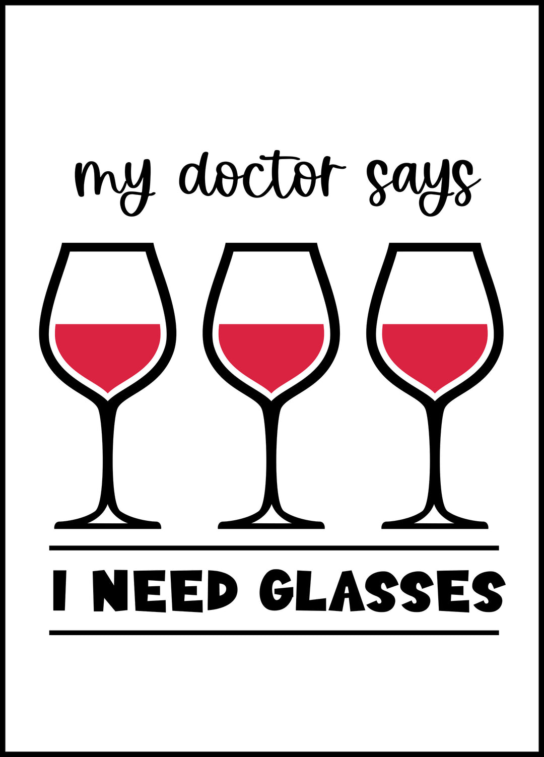Plakat My doctor says I need glasses