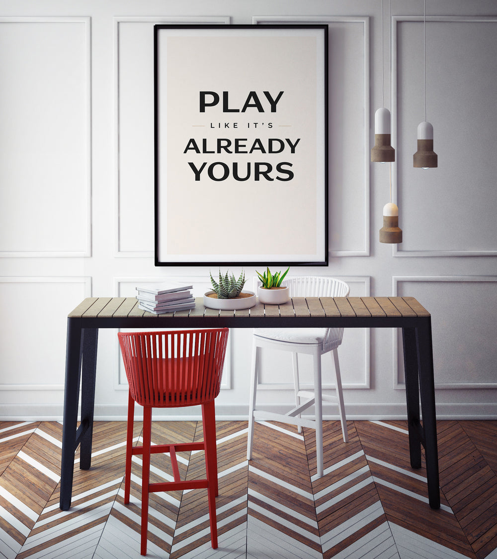 Poster „Play like it's already yours” - Wanddekoration - 2