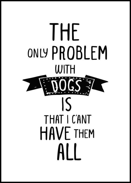 Plakat Jedyny problem z psami
